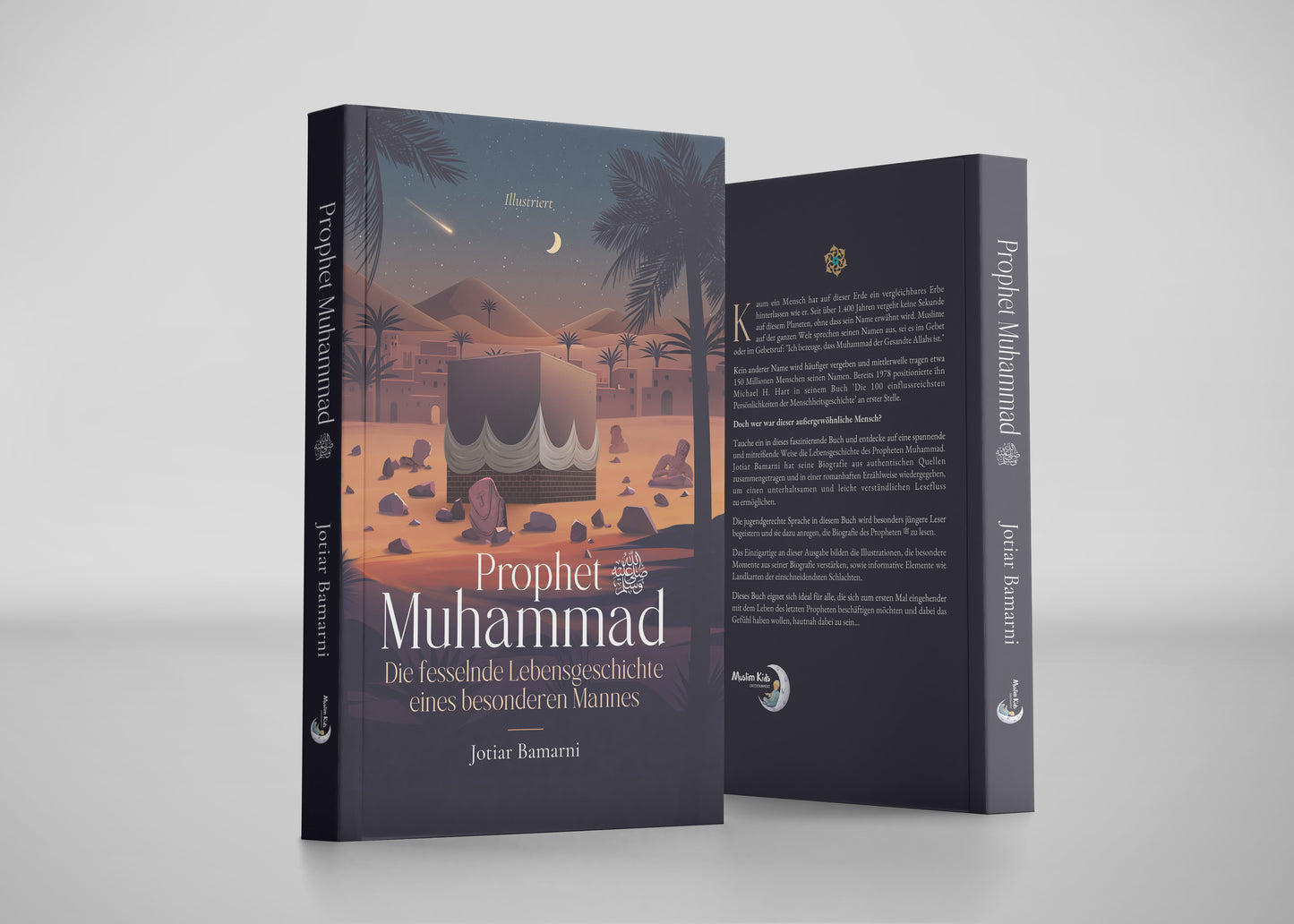 Prophet Muhammad: Die fesselnde Lebensgeschichte eines besonderen Mannes (ab 10 Jahre)