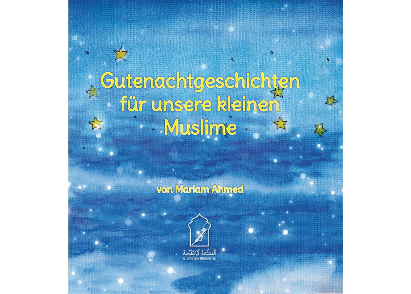 Gutenachtgeschichten für unsere kleinen Muslime