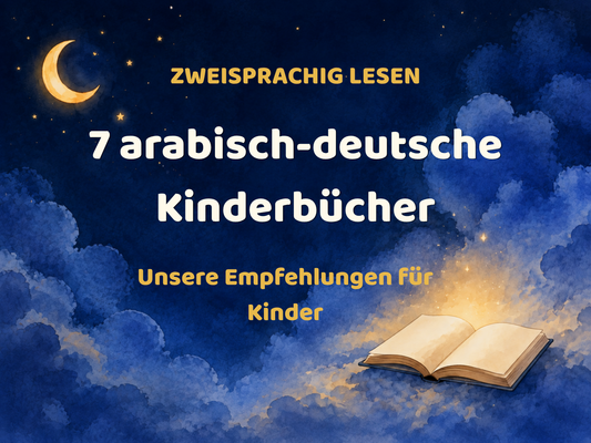 7 Arabisch Kinderbücher (Deutsche): Unser Bibliotheks-Check
