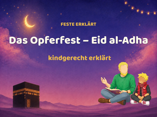 Warum feiern Muslime das Opferfest?