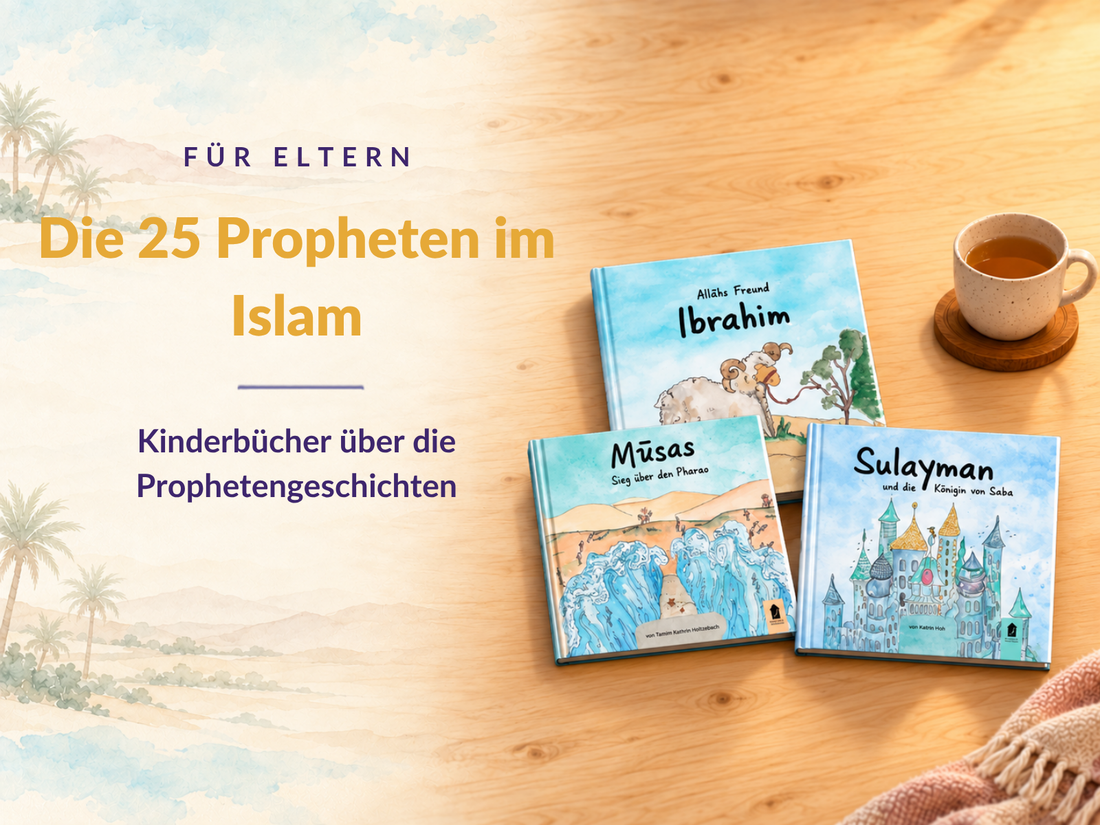 Die 25 Propheten im Islam – Übersicht für Familien