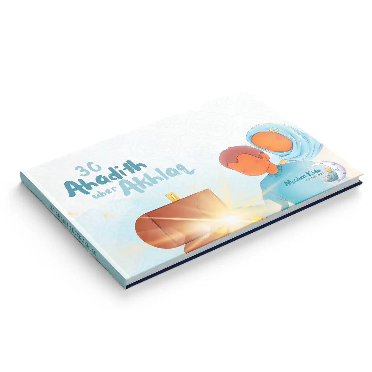 30 Ahadith über Akhlaq (Perfekt, um gutes Verhalten zu fördern)