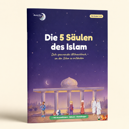 Die 5 Säulen des Islam – Mitmachbuch für Kinder (A4, Farbe)