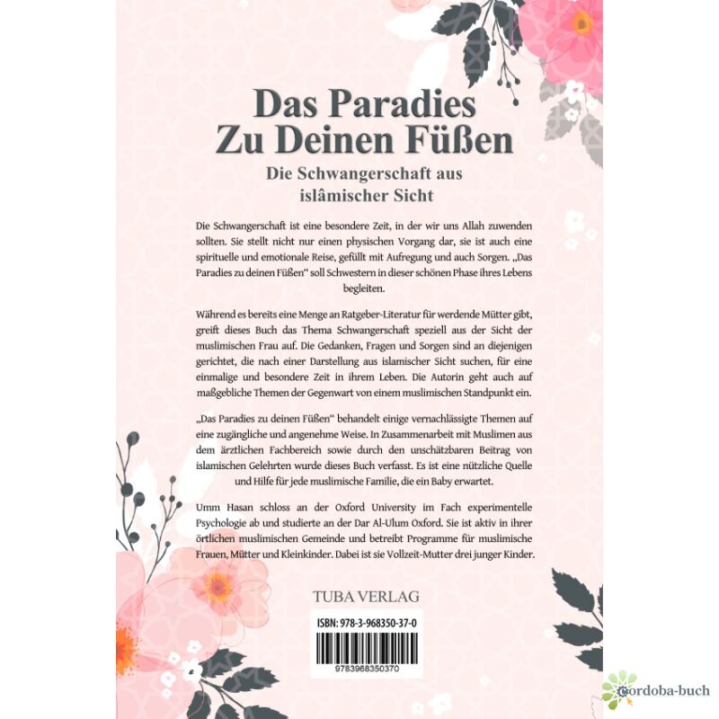 Das Paradies zu Deinen Füßen - Die Schwangerschaft aus Sicht der muslimischen Frau!