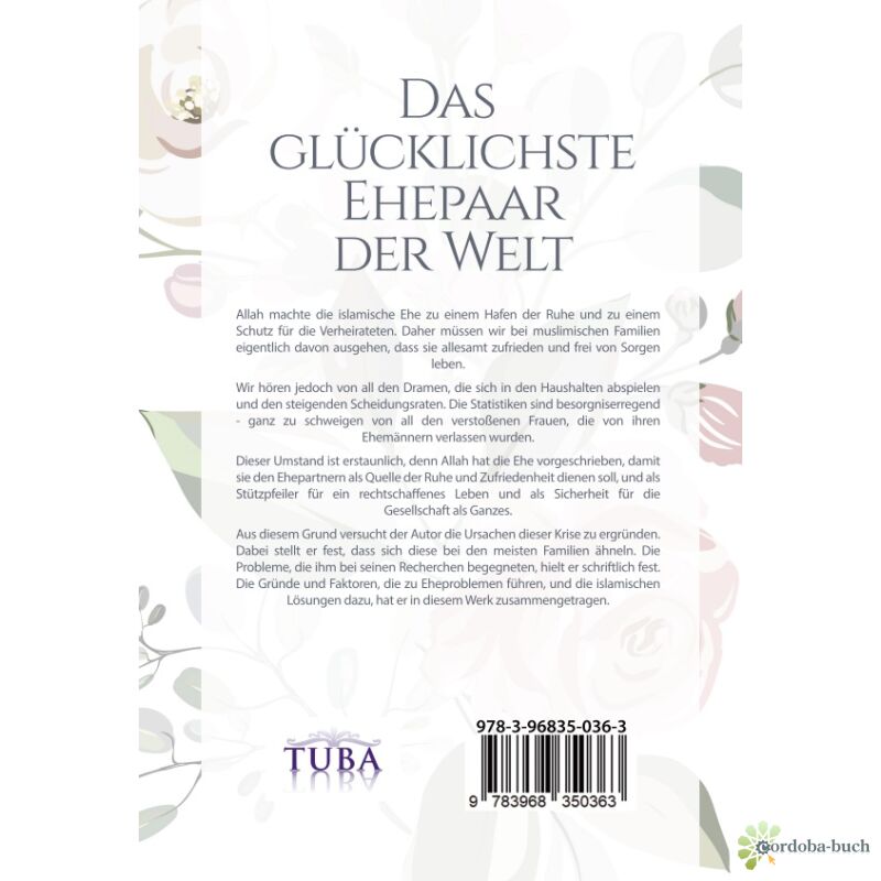 Das glücklichste Ehepaar der Welt - Ein Ratgeber für eine glückliche Ehe