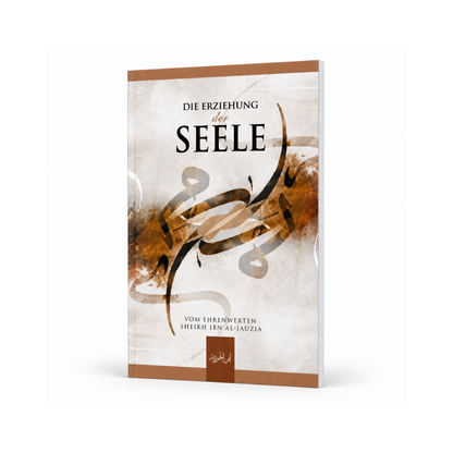 Die Erziehung der Seele (4. verbesserte Auflage)