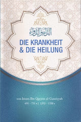 Die Krankheit & Die Heilung
