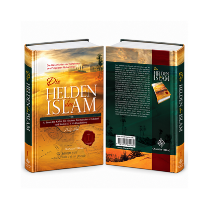 Die Helden des Islam - Die Geschichten der Gefährten des Propheten Muhammad