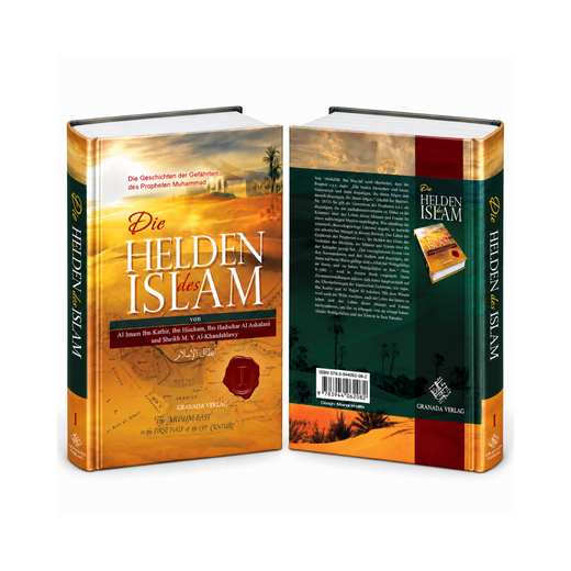 Die Helden des Islam - Die Geschichten der Gefährten des Propheten Muhammad