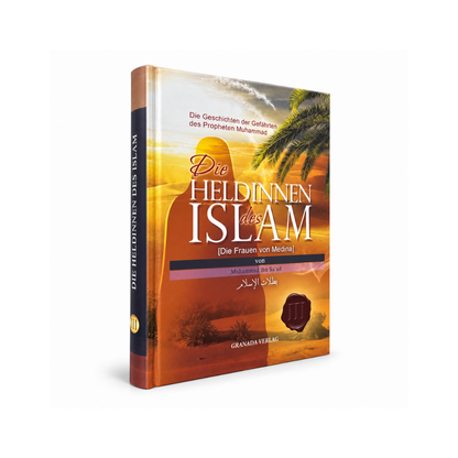 Die Heldinnen des Islam - Die Frauen von Medina