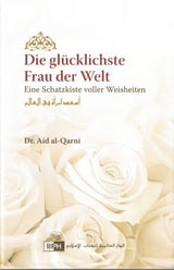 Die glücklichste Frau der Welt | Kraft & Inspiration für die Muslima | Dr. Al-Qarni
