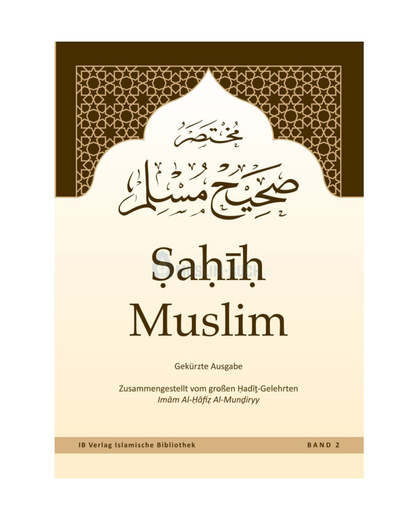 Sahih Muslim - von Imam Al-Hafiz Al-Mundiryy (Band 2)