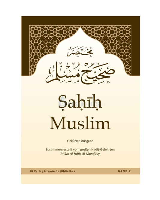 Sahih Muslim - von Imam Al-Hafiz Al-Mundiryy (Band 2)