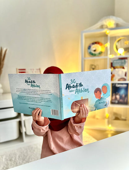 30 Ahadith über Akhlaq (Perfekt, um gutes Verhalten zu fördern)