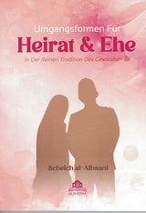 Umgangsformen für Heirat & Ehe nach der Sunna | Islamischer Ratgeber für Ehepaare | Scheikh Al-Albaani