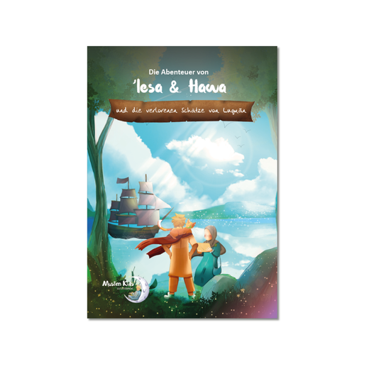 Islamischer Comic - Die Abenteuer von ´Iesa & Hawa und die verlorenen Schätze von Luqman